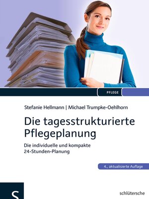cover image of Die tagesstrukturierte Pflegeplanung
